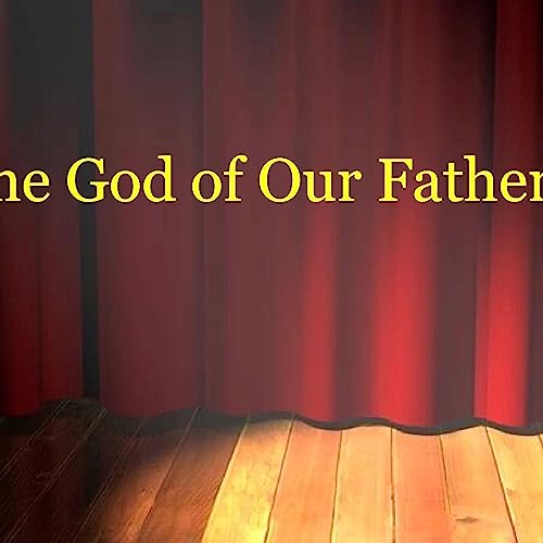 The God of Our Fathers by Unknown