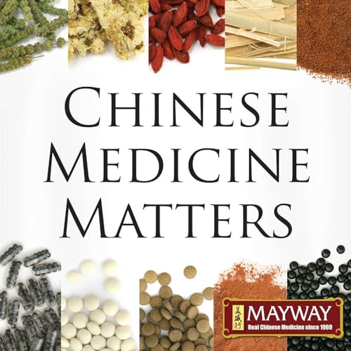 Chinese Medicine Matters by Mayway Herbs