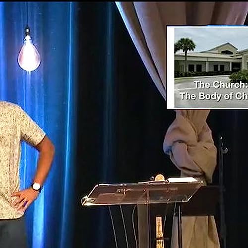 The Church: The Body of Christ by Unknown