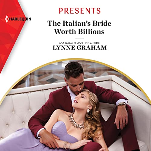 The Italian's Bride Worth Billions by Lynne Graham
