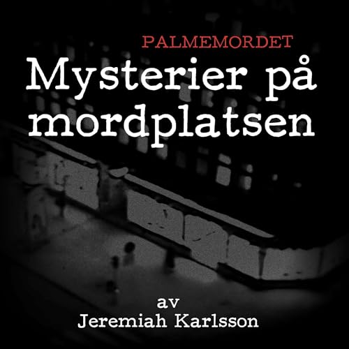 Mysterier på mordplatsen by Jeremiah Karlsson