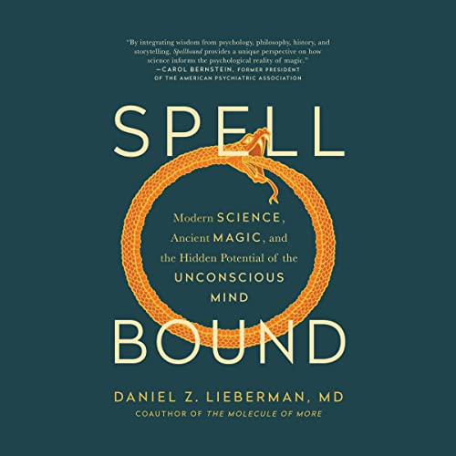 Spellbound by Daniel Z. Lieberman MD