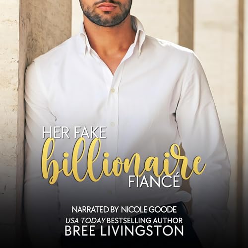 Her Fake Billionaire Fiancé