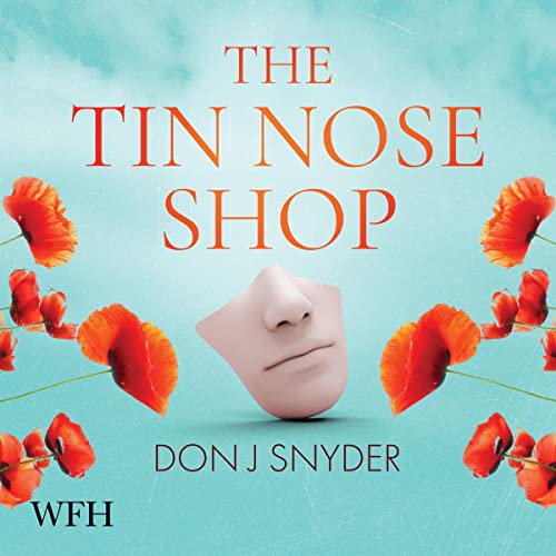 The Tin Nose Shop by Don J. Snyder