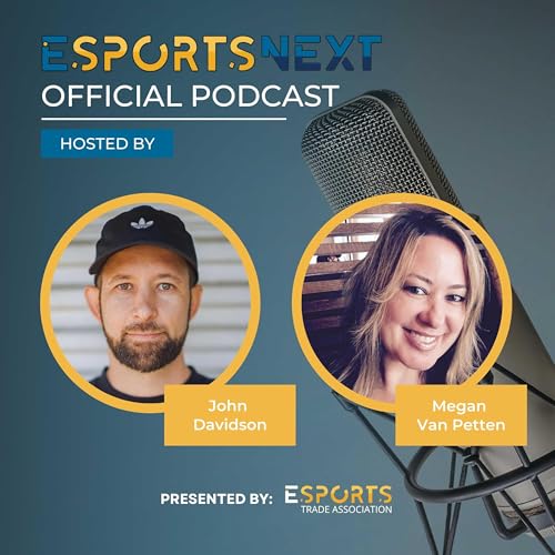 EsportsNext Podcast by Esports Trade Association