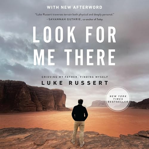 Look for Me There by Luke Russert