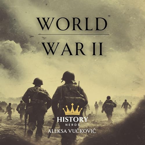 World War 2 by History Nerds