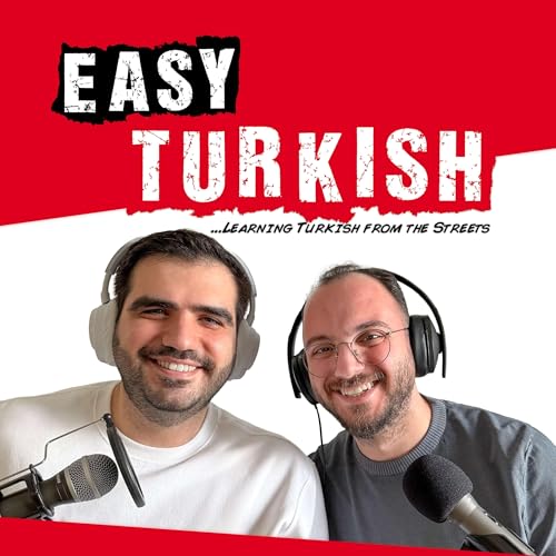 Easy Turkish: Learn Turkish with everyday conversations | Günlük sohbetlerle Türkçe öğrenin by Emin and the Easy Turkish Team