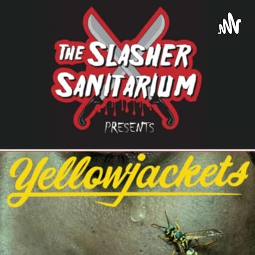 The Slasher Sanitarium Presents: Yellowjackets by Slasher Yellowjackets