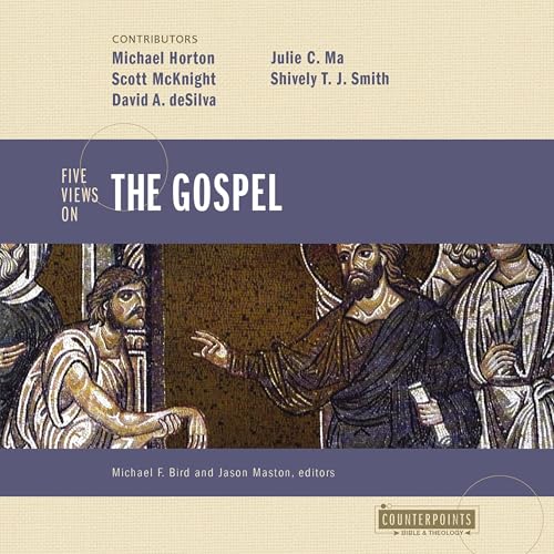 Five Views on the Gospel