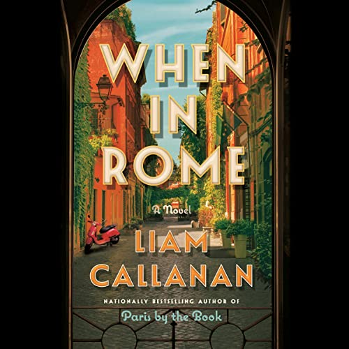When in Rome by Liam Callanan