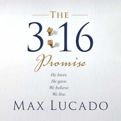 The 3:16 Promise by Max Lucado