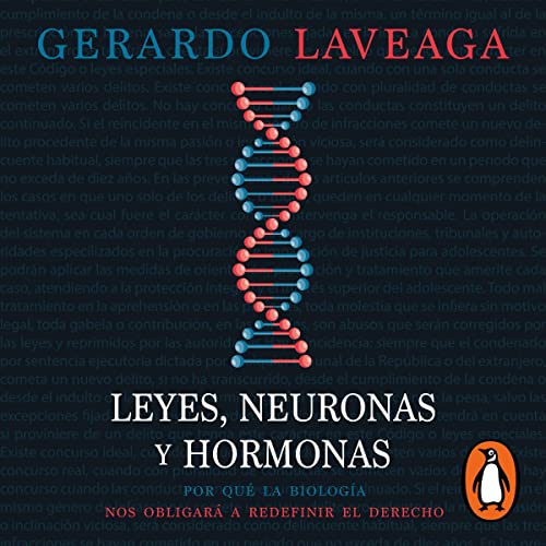 Leyes, neuronas y hormonas [Laws, Neurons and Hormones]