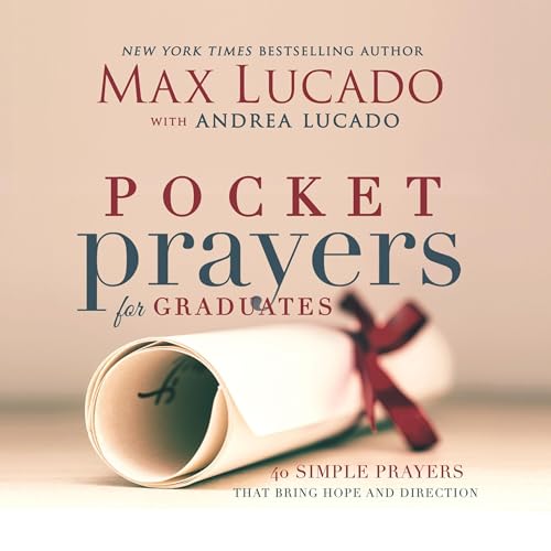 Pocket Prayers for Graduates by Max Lucado
