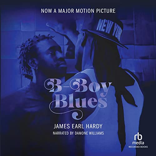 B-Boy Blues by James Earl Hardy