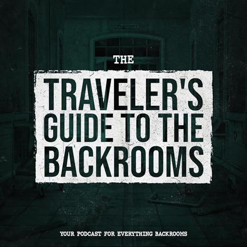 The Traveler's Guide To The Backrooms by Coffee Biscuits 
