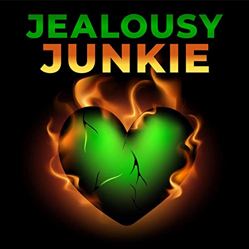 Jealousy Junkie by Shanenn Bryant