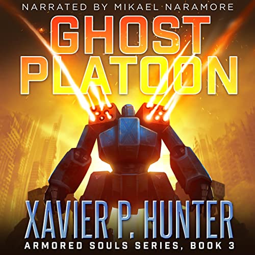 Ghost Platoon by Xavier P. Hunter