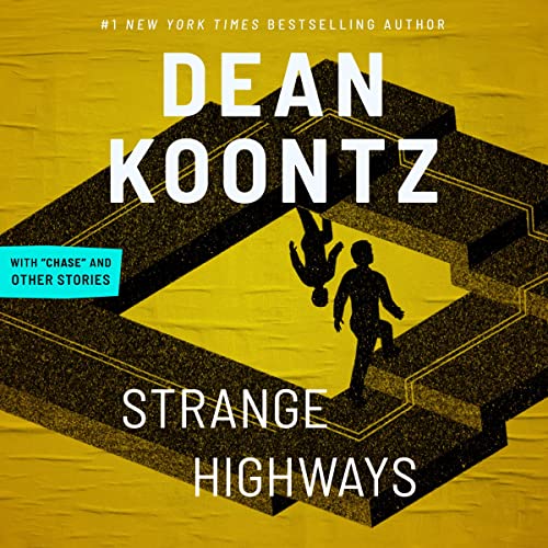 Strange Highways and Other Stories by Dean Koontz