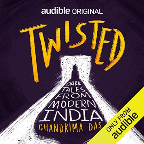 Twisted by Chandrima Das