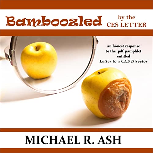 Bamboozled by the "CES Letter" by Michael R. Ash