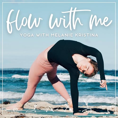 Flow With Me | Yoga with Melanie Kristina – Online Pilates and Yoga by Yoga with Melanie Kristina