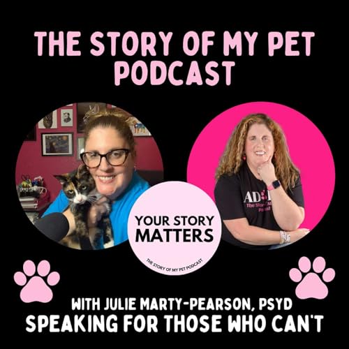 Story of My Pet: Tales of Animal Rescue, Fostering & Adoption by Julie Marty-Pearson