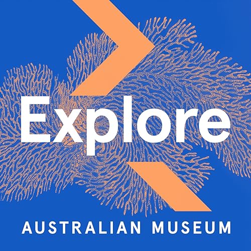 Explore by Australian Museum