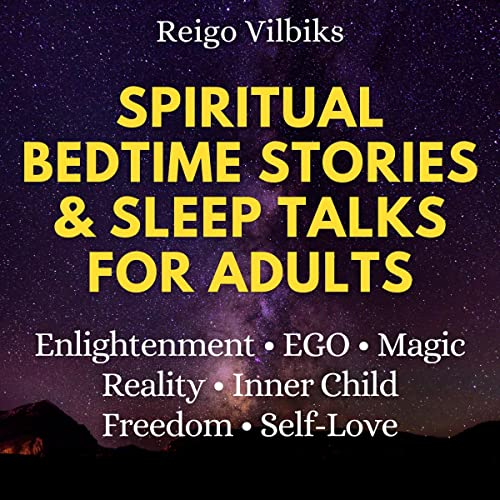 Spiritual Bedtime Stories & Sleep Talks for Adults
