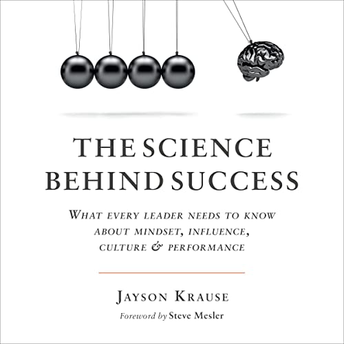 The Science Behind Success by Jayson Krause