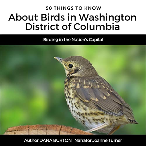 50 Things to Know About Birds in Washington, District of Columbia