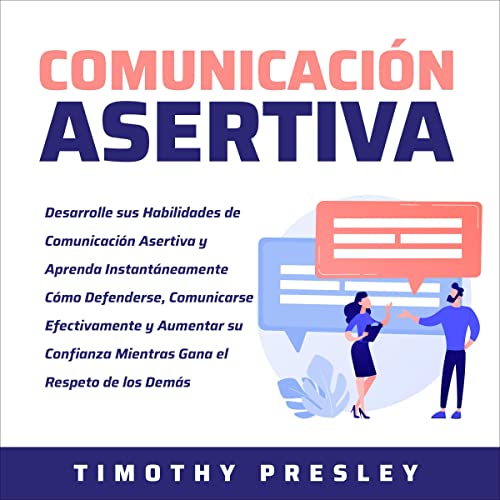 Comunicación Asertiva [Assertive Communication]