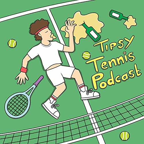 Tipsy Tennis Podcast by Adam Borak