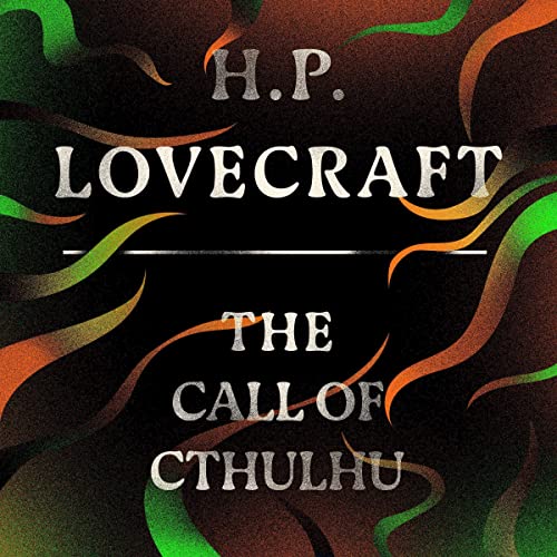 Call of Cthulhu by H.P. Lovecraft