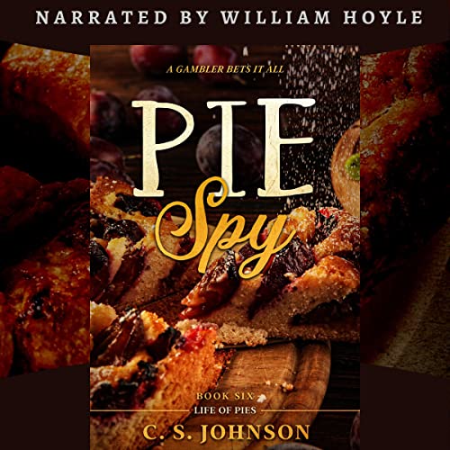 Pie Spy: A Gambler Bets It All