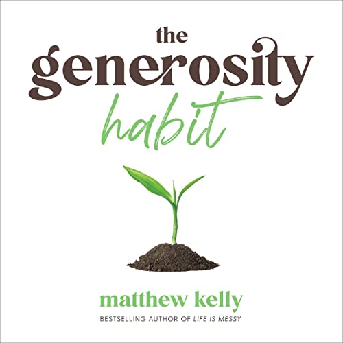 The Generosity Habit