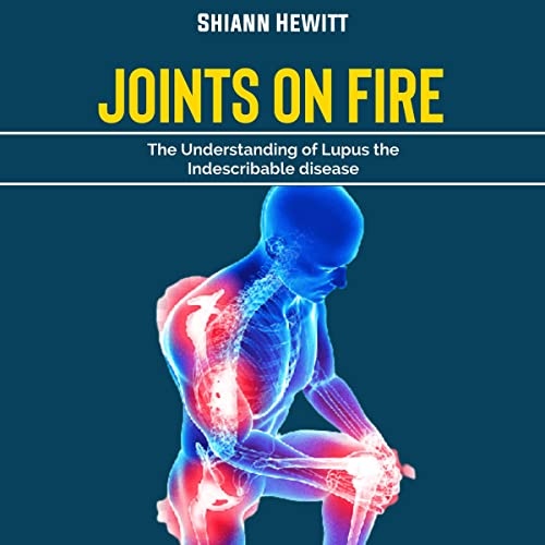 Joints on Fire by Shiann Hewitt