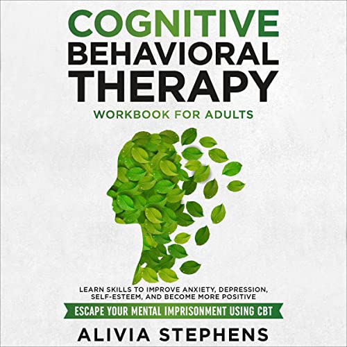 Cognitive Behavioral Therapy Workbook for Adults