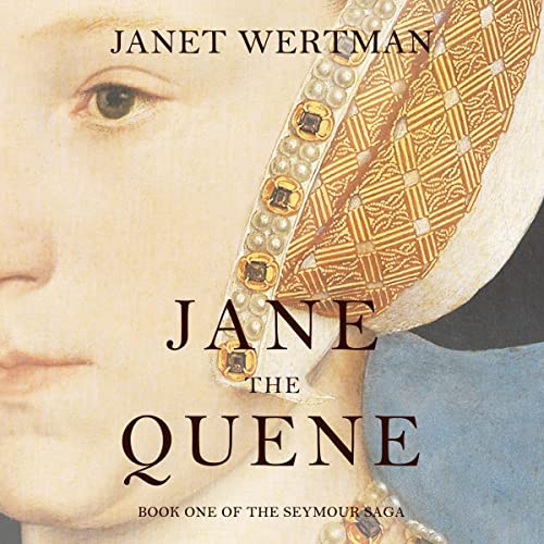 Jane the Quene by Janet Wertman