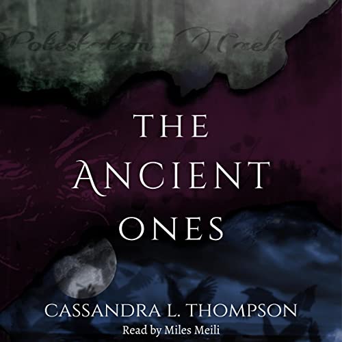 The Ancient Ones by Cassandra L. Thompson