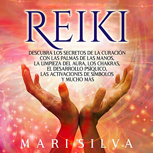 Reiki (Spanish Edition) by Mari Silva