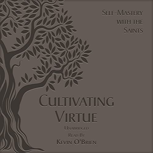 Cultivating Virtue by TAN Books