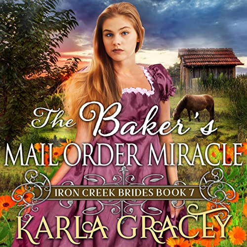 The Baker's Mail Order Miracle by Karla Gracey