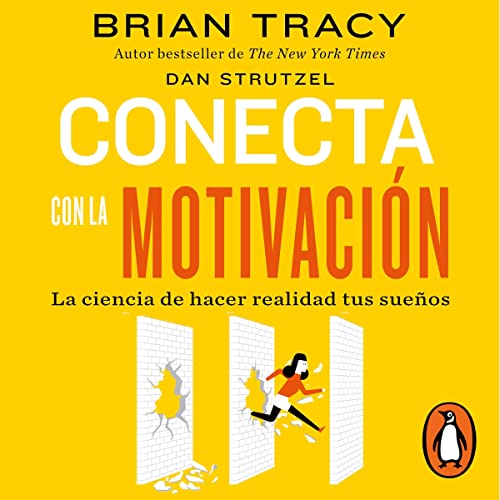 Conecta con la motivación [The Science of Motivation]