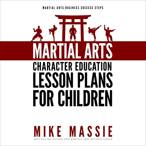Martial Arts Character Education Lesson Plans for Children