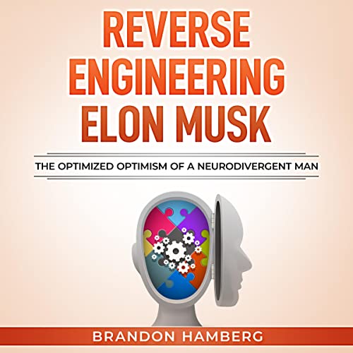 Reverse Engineering Elon Musk