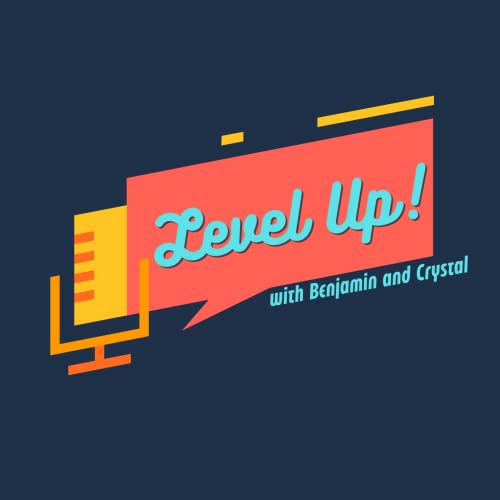 Level Up with Benjamin and Crystal by Benjamin and Crystal Chapin