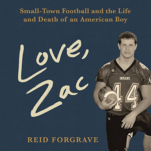 Love, Zac by Reid Forgrave