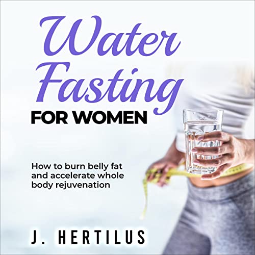 Water Fasting for Women