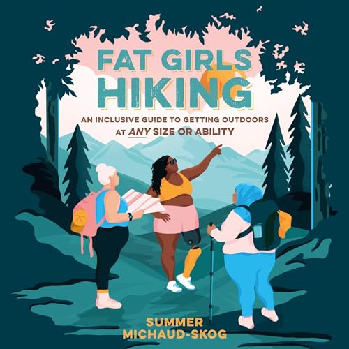 Fat Girls Hiking
